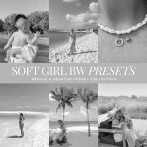 Soft Girl BW Preset Collection By Primosy